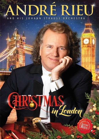Watch Andre Rieu : Christmas In London 2016 poster