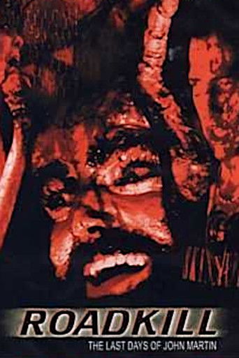 Watch Roadkill: The Last Days of John Martin 1994 poster