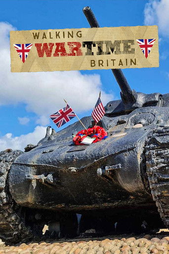 Watch Walking Wartime Britain 2021 poster
