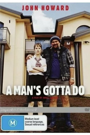 Watch A Man's Gotta Do 2004 poster