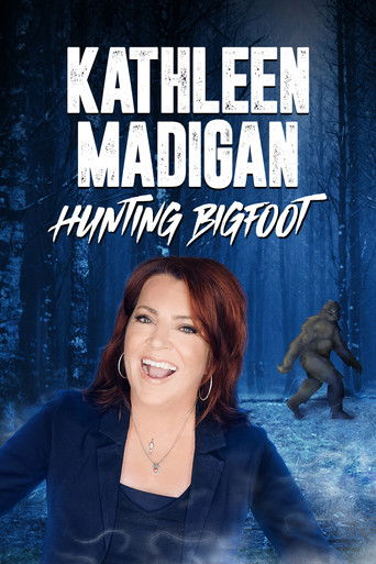Watch Kathleen Madigan: Hunting Bigfoot 2023 poster