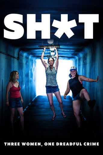 Watch Shit: Three Women, One Dreadful Crime 2023 poster