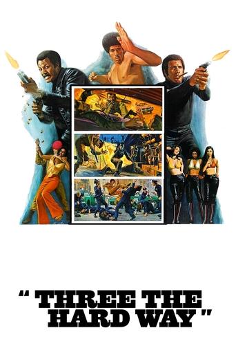 Watch Three the Hard Way 1974 poster