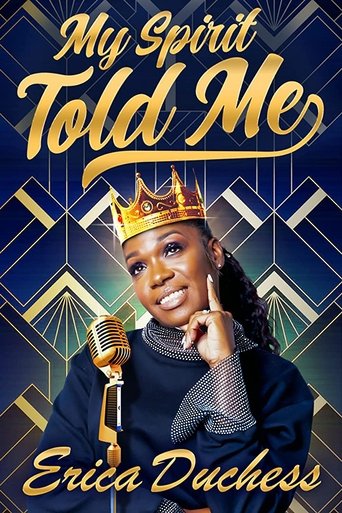 Watch Erica Duchess: My Spirit Told Me 2022 poster