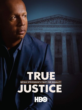 Watch True Justice: Bryan Stevenson's Fight for Equality 2019 poster