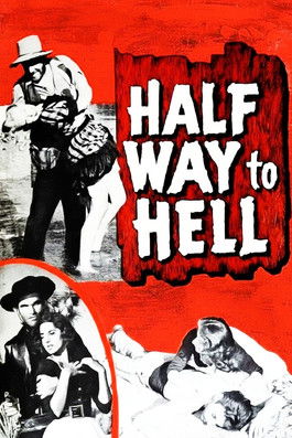 Watch Half Way to Hell 1960 poster