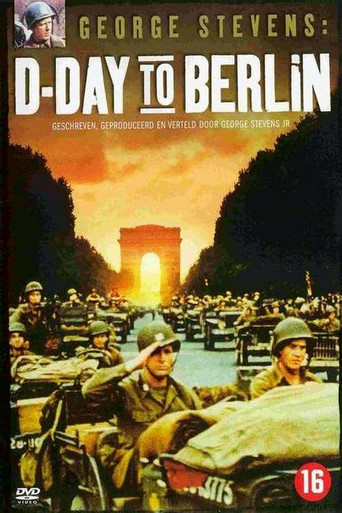 Watch George Stevens: D-Day to Berlin 1994 poster