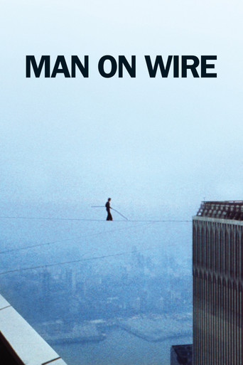 Watch Man on Wire 2008 poster