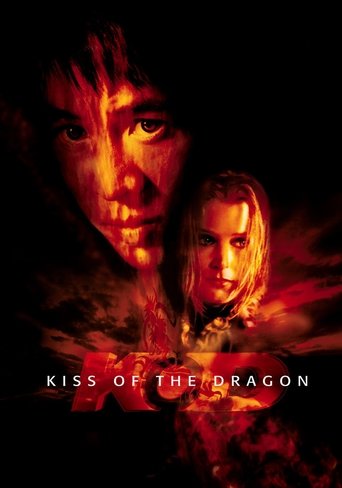 Watch Kiss of the Dragon 2001 poster