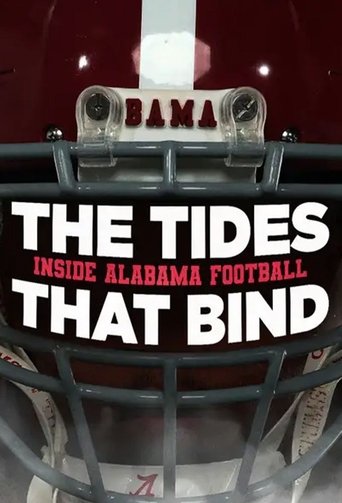 Watch The Tides That Bind: Inside Alabama Football 2025 poster