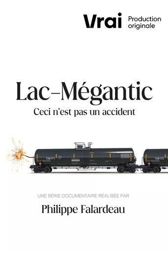 Watch Lac-Mégantic - This Is Not an Accident 2023 poster