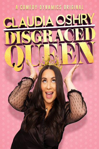 Watch Claudia Oshry: Disgraced Queen 2020 poster