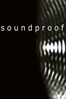 Watch Soundproof 2006 poster