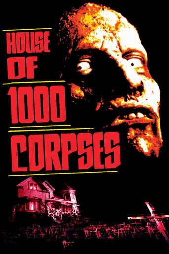 Watch House of 1000 Corpses 2003 poster
