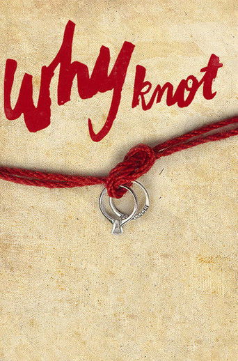 Watch Why Knot 2014 poster