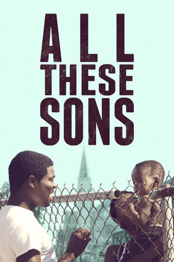 Watch All These Sons 2021 poster