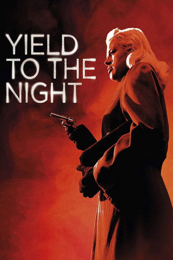 Watch Yield to the Night 1956 poster