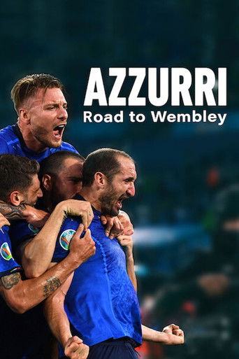 Watch Azzurri: Road to Wembley 2021 poster
