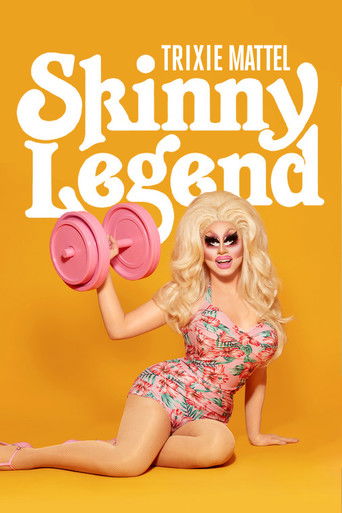 Watch Trixie Mattel: Skinny Legend 2019 poster