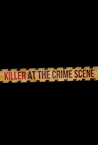 Watch Killer at the Crime Scene 2021 poster