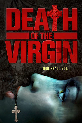 Watch Death of the Virgin 2009 poster