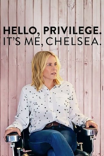 Watch Hello, Privilege. It's Me, Chelsea 2019 poster