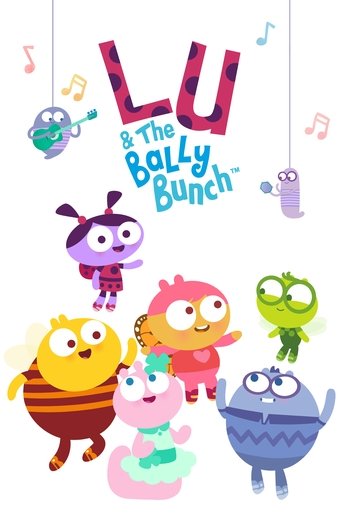 Watch Lu & the Bally Bunch 2023 poster