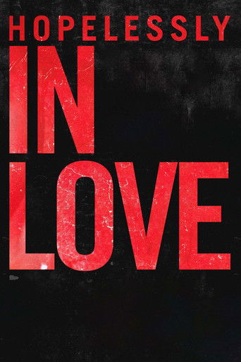 Watch Hopelessly in Love 2020 poster