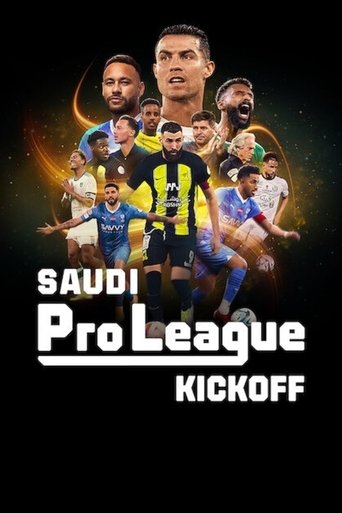 Watch Saudi Pro League: Kickoff 2024 poster