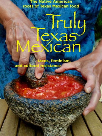 Watch Truly Texas Mexican 2021 poster