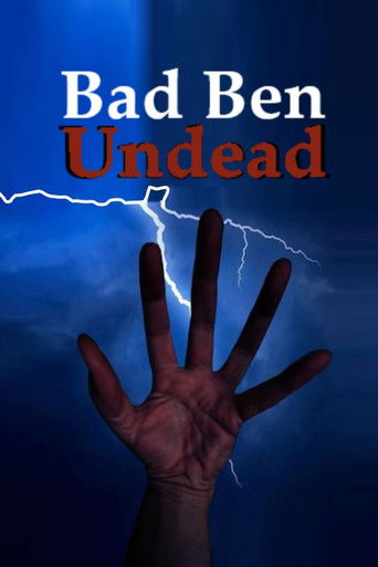 Watch Bad Ben: Undead 2022 poster