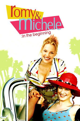 Watch Romy and Michele: In the Beginning 2005 poster