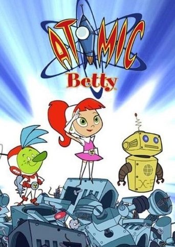 Watch Atomic Betty 2004 poster