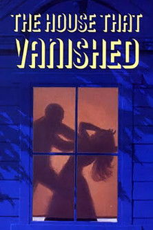 Watch The House That Vanished 1973 poster