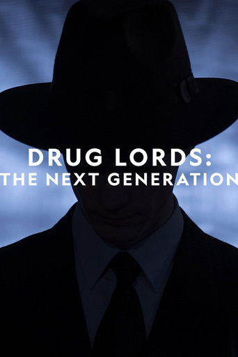 Watch Drug Lords: The Next Generation 2020 poster