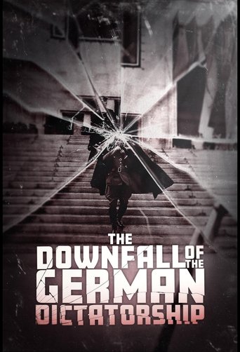 Watch The Downfall of the German Dictatorship 2025 poster