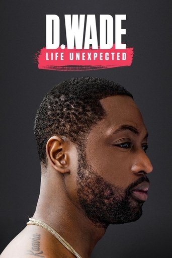Watch D. Wade: Life Unexpected 2020 poster