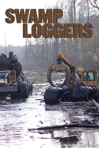 Watch Swamp Loggers 2009 poster