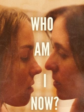 Watch Who Am I Now? 2021 poster