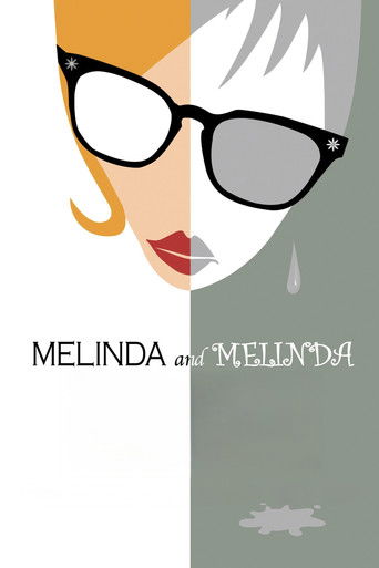 Watch Melinda and Melinda 2004 poster