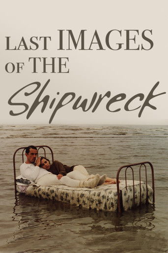 Watch Last Images of the Shipwreck 1989 poster