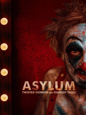 Watch Asylum: Twisted Horror and Fantasy Tales 2020 poster