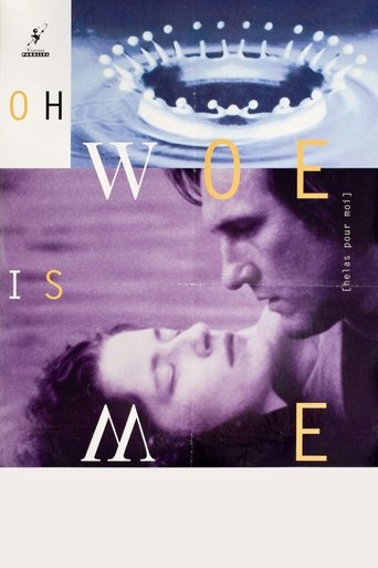 Watch Oh, Woe Is Me 1993 poster