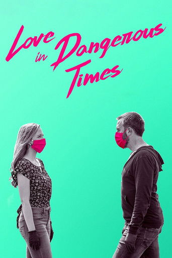 Watch Love in Dangerous Times 2020 poster