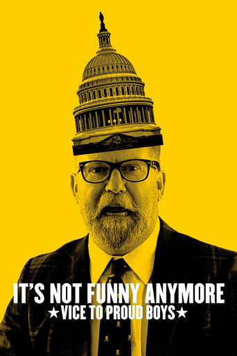 Watch It's Not Funny Anymore: Vice to Proud Boys 2024 poster