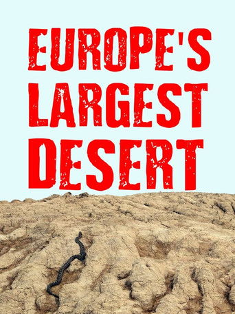 Watch Europe‘s Largest Desert 2016 poster