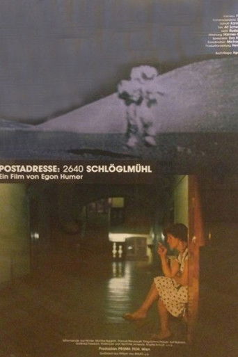 Watch Postadresse: 2640 Schlöglmühl 1990 poster