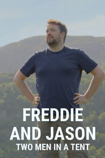 Watch Freddie and Jason: Two Men in a Tent 2022 poster