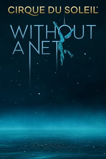 Watch Cirque du Soleil: Without a Net 2022 poster
