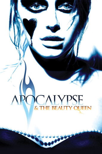 Watch Apocalypse and the Beauty Queen 2005 poster